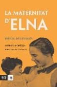 la maternitat d elna: bressol dels exiliats-assumpta montella-9788496201590 la maternitat d elna: bressol dels exiliats-assumpta montella-9788496201590