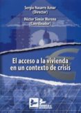 acceso a la vivienda en un contexto de crisis-sergio nasarre aznar-9788496261990 acceso a la vivienda en un contexto de crisis-sergio nasarre aznar-9788496261990