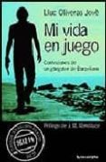 mi vida en juego: confesiones de un gangster de barcelona-lluc oliveras jove-9788496326590 mi vida en juego: confesiones de un gangster de barcelona-lluc oliveras jove-9788496326590