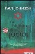 la historia de los judios-paul johnson-9788496581890 la historia de los judios-paul johnson-9788496581890
