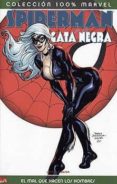 spiderman / la gata negra: el mal que hacen los hombres-kevin smith-9788496652590 spiderman / la gata negra: el mal que hacen los hombres-kevin smith-9788496652590