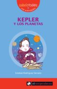 kepler y los planetas (sabelotodos con actividades9-esteban rodriguez serrano-9788496751590 kepler y los planetas (sabelotodos con actividades9-esteban rodriguez serrano-9788496751590