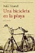 una bicicleta en la playa-peter viertel-9788496756090 una bicicleta en la playa-peter viertel-9788496756090