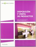 disposicion y venta de productos ( ciclo formativo de grado medio farmacia y parafarmacia)-maria jesus frutos sastre-9788497328890 disposicion y venta de productos ( ciclo formativo de grado medio farmacia y parafarmacia)-maria jesus frutos sastre-9788497328890
