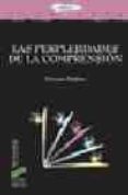 las perplejidades de la comprension-9788497563390 las perplejidades de la comprension-9788497563390