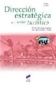 direccion estrategica en el sector turistico-maria del mar alonso-juan ignacio martin-9788497566490 direccion estrategica en el sector turistico-maria del mar alonso-juan ignacio martin-9788497566490