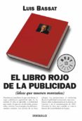 el libro rojo de la publicidad-luis bassat-9788497593090 el libro rojo de la publicidad-luis bassat-9788497593090