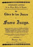 el libro de los jueces o fuero juzgo (ed. facsimil de la de 1841)-alonso de villadiego-9788497611190 el libro de los jueces o fuero juzgo (ed. facsimil de la de 1841)-alonso de villadiego-9788497611190