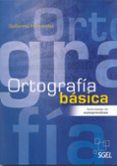 ortografia basica-guillermo hernandez-9788497785990 ortografia basica-guillermo hernandez-9788497785990
