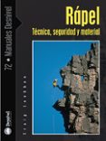 rapel: tecnica seguridad y material-craig luebben-9788498290790 rapel: tecnica seguridad y material-craig luebben-9788498290790