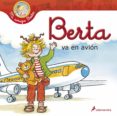 berta va en avion-liane schneider-9788498385090 berta va en avion-liane schneider-9788498385090