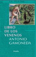 el libro de los venenos-antonio gamoneda-9788498410990 el libro de los venenos-antonio gamoneda-9788498410990