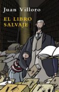 el libro salvaje-juan villoro-9788498413090 el libro salvaje-juan villoro-9788498413090