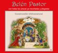 belen pastor (construccion tridimensional): con todas las piezas ya recortadas y plegadas-9788498427790 belen pastor (construccion tridimensional): con todas las piezas ya recortadas y plegadas-9788498427790
