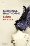 la letra escarlata-nathaniel hawthorne-9788499082790 la letra escarlata-nathaniel hawthorne-9788499082790