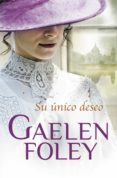 su único deseo (spice 1) (ebook)-gaelen foley-9788499089690 su único deseo (spice 1) (ebook)-gaelen foley-9788499089690
