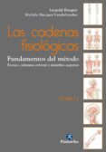 las cadenas fisiológicas tomo i-leopold busquet-michele busquet - vanderheyden-9788499106090 las cadenas fisiológicas tomo i-leopold busquet-michele busquet - vanderheyden-9788499106090