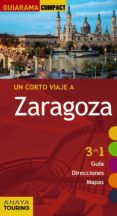 un corto viaje a zaragoza 2016 (guiarama compact)-silvia roba-9788499358390 un corto viaje a zaragoza 2016 (guiarama compact)-silvia roba-9788499358390