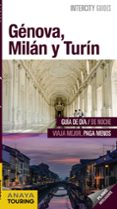 genova, milan y turin 2017 (intercity guides) (2ª ed.)-isabel urueña cuadrado-javier santos-9788499359090 genova, milan y turin 2017 (intercity guides) (2ª ed.)-isabel urueña cuadrado-javier santos-9788499359090