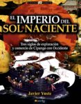 el imperio del sol naciente-javier yuste-9788499676890 el imperio del sol naciente-javier yuste-9788499676890