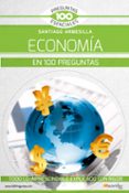 la economía en 100 preguntas-santiago javier armesilla conde-9788499679990 la economía en 100 preguntas-santiago javier armesilla conde-9788499679990