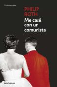me casé con un comunista (ebook)-philip roth-9788499896090 me casé con un comunista (ebook)-philip roth-9788499896090