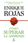 como superar la ansiedad-enrique rojas-9788499984490 como superar la ansiedad-enrique rojas-9788499984490