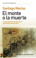 el monte o la muerte (ebook)-santiago macias-9788499985190 el monte o la muerte (ebook)-santiago macias-9788499985190
