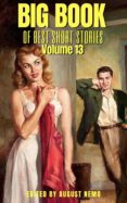 Libro gratis para descargar en internet. BIG BOOK OF BEST SHORT STORIES: VOLUME 13 de FITZ JAMES O'BRIEN, FRANCIS MARION CRAWFORD, FRANCIS FRANCIS