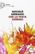 che la festa cominci-niccolo ammaniti-9788806221690 che la festa cominci-niccolo ammaniti-9788806221690