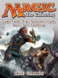 magic the gathering game guide, tips, strategies cards rules, sets unofficial (ebook)-9788826450490 magic the gathering game guide, tips, strategies cards rules, sets unofficial (ebook)-9788826450490