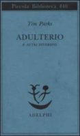 adulterio e altri diversivi-tim parks-9788845915390 adulterio e altri diversivi-tim parks-9788845915390