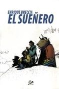 el sueñero-enrique breccia-9788896573990 el sueñero-enrique breccia-9788896573990