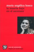la muerte baja en el ascensor-maria angelica bosco-9789505579990 la muerte baja en el ascensor-maria angelica bosco-9789505579990