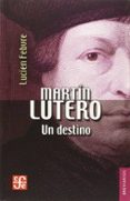 martin lutero un destino-sabina febvre-9789681605490 martin lutero un destino-sabina febvre-9789681605490