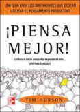 ¡piensa mejor!-tim hurson-9789701067390 ¡piensa mejor!-tim hurson-9789701067390