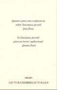apuntes para una conferencia sobre literatura juvenil: la literat ura juvenil para un lector audiovisual-juan farias-gemma lluch-9789701890790 apuntes para una conferencia sobre literatura juvenil: la literat ura juvenil para un lector audiovisual-juan farias-gemma lluch-9789701890790