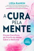 A CURA PELA MENTE  (edición en portugués)