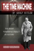 Libros pdf descarga gratuita THE TIME MACHINE OF ADOLF HITLER