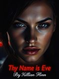 THY NAME IS EVE