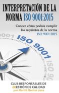 interpretación de la norma iso 9001:2015 en pdf (ebook)-marife montes luna-2910019256740 interpretación de la norma iso 9001:2015 en pdf (ebook)-marife montes luna-2910019256740