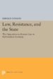 law, resistance, and the state (ebook)-9781400854400 law, resistance, and the state (ebook) 9781400854400