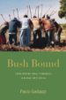 BUSH BOUND (EBOOK) <SPAN LANG=