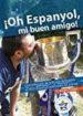 oh espanyol, mi buen amigo-9788494701900 oh espanyol, mi buen amigo 9788494701900