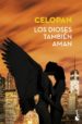 los dioses tambien aman (ed. limitada verano 2017)-9788427043510 los dioses tambien aman (ed. limitada verano 2017) 9788427043510