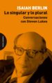 lo singular y lo plural: conversaciones con steven lukes-9788494816710 lo singular y lo plural: conversaciones con steven lukes 9788494816710