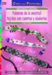 pulseras de la amistad tejidas con cuentas y abalorios-9788498743210 pulseras de la amistad tejidas con cuentas y abalorios 9788498743210