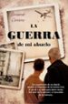 la guerra de mi abuelo (ebook)-9788499183510 la guerra de mi abuelo (ebook) 9788499183510