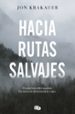 hacia rutas salvajes-jon krakauer-9788413141220