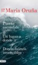 puerto escondido + un lugar a donde ir + donde fuimos invencibles (pack) (ebook)-9788423354320 puerto escondido + un lugar a donde ir + donde fuimos invencibles (pack) (ebook) 9788423354320